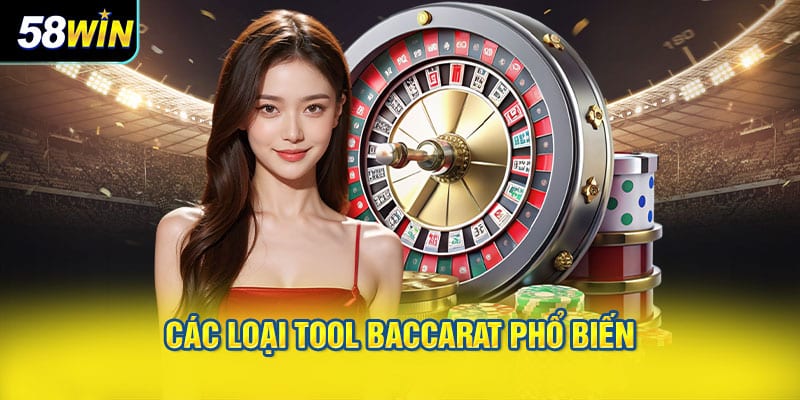 Các loại tool Baccarat phổ biến