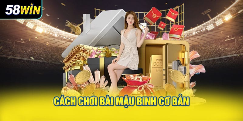 Cách chơi bài mậu binh cơ bản