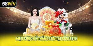 Mẹo Cược Để Thắng Lớn Tại Roulette