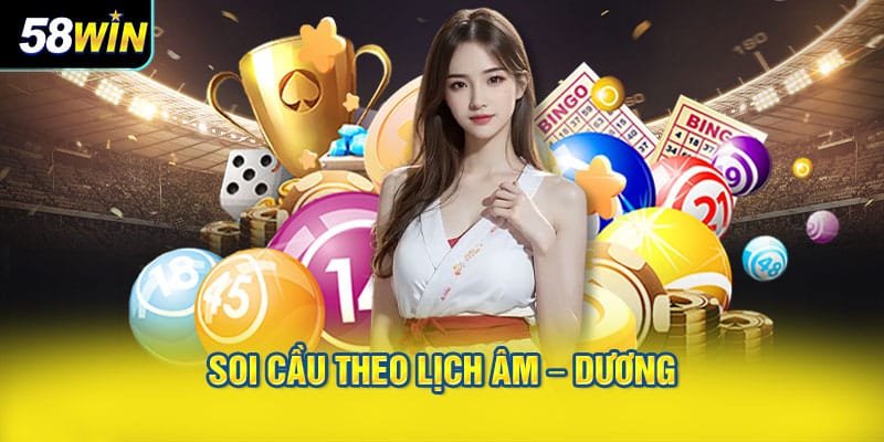 soi cầu theo lịch âm – dương
